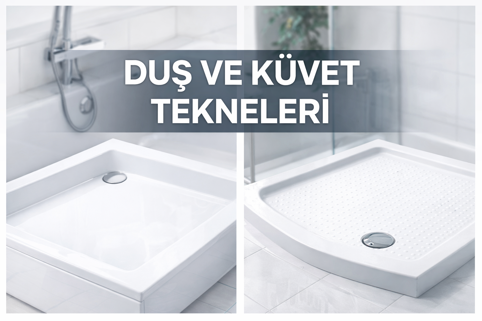 Duş Ve Küvet Tekneleri